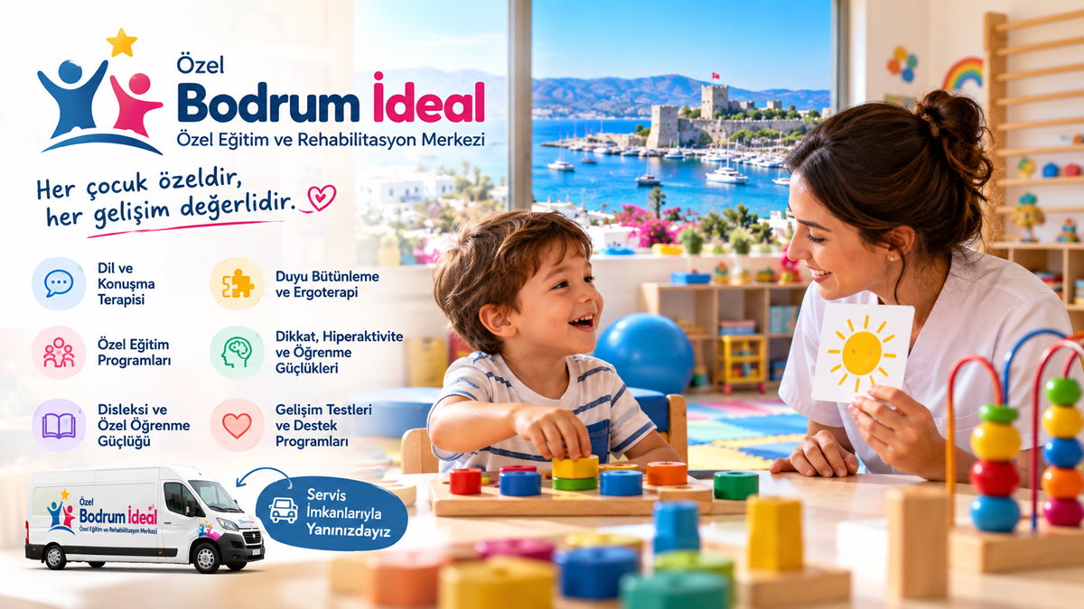 Özel Bodrum İdeal: Çocuklar İçin Özel Eğitim ve Rehabilitasyon Hizmetleri